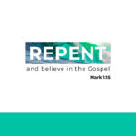 Repent Mark 1:15